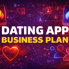Dating App Business Plan guide with user acquisition, retention strategy, and monetization model visual